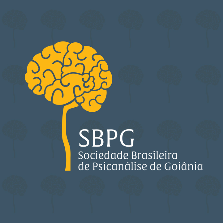 Sociedade Brasileira de Psicanálise de Goiânia – SBPG Sociedade Brasileira de Psicanálise de Goiânia – SBPG